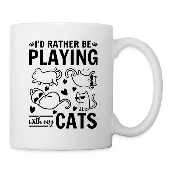 Cat Lover I I'd Rather Be Playing With My Cats - Mug - white - Right