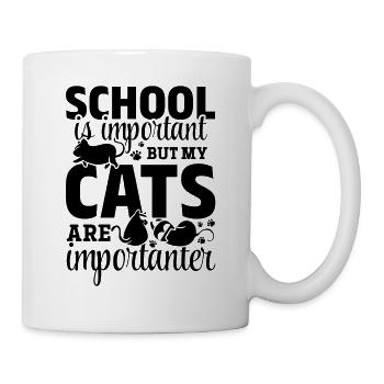 School is important, but my cats are important - Mug - white - Right