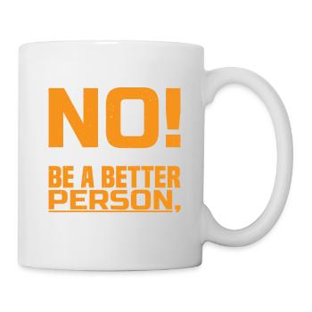 Mais est-ce que j’essaie d’être une meilleure personne? Donc No 2 - Mug blanc - blanc - Droite