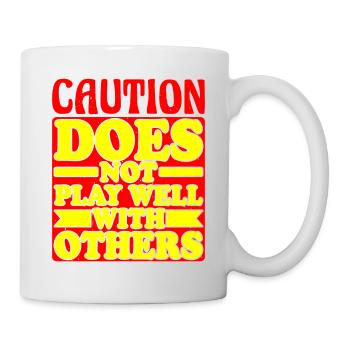 Caution does not play well with others 34 - Mug - white - Right