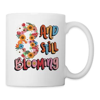 8 Und Immer Noch Blühende Mädchen Blumige 8. - Tasse - Weiß - Rechts