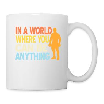 Dans un monde où vous pouvez être n’importe quoi être fort - Mug blanc - blanc - Droite