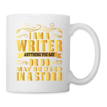 Tout ce que vous dites ou faites peut être utilisé dans une histoire 27 - Mug blanc - blanc - Droite