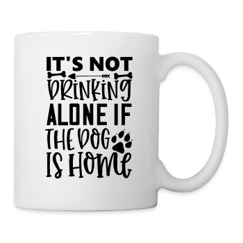 Drinking when the dog is at home - Mug - white - Right