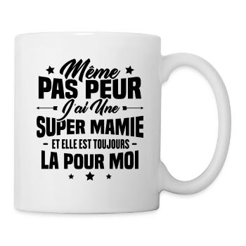 J'ai une Mamie et elle est toujours la pour moi - Mug blanc - blanc - Droite