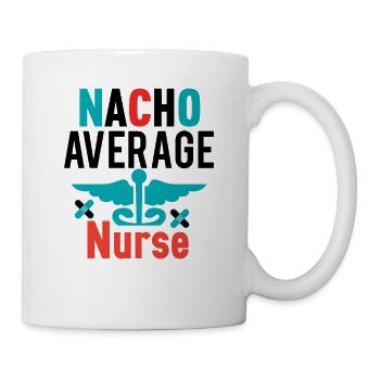 Nacho Average Krankenschwester - Tasse - Weiß - Rechts