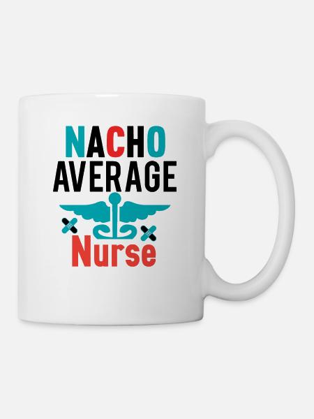Nacho Average Krankenschwester - Tasse - Weiß