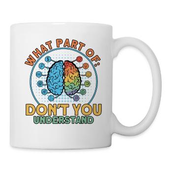 Neurobiologie Neurowissenschaftler Geschenk - Tasse - Weiß - Rechts