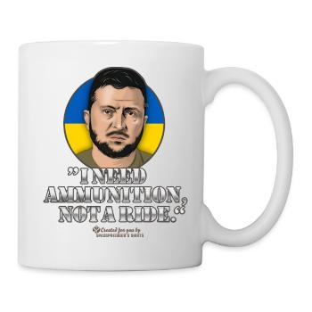 Selenskyj Zitat Munition Mitfahrgelegenheit - Tasse - Weiß - Rechts