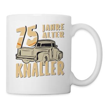 75 JAHRE ALTER KNALLER - Tasse - Weiß - Rechts