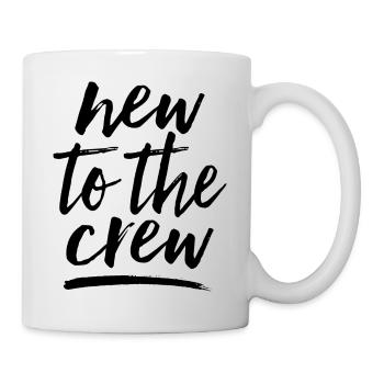 New to the Crew / Squad / Team - Tasse - Weiß - Rechts