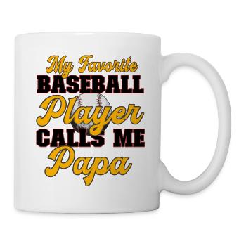 My favorite baseball player calls me Papa - Tasse - Weiß - Rechts