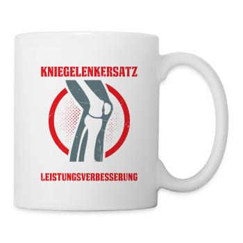 Mein Kniegelenkersatz war eher eine Leistungsverbe - Tasse - Weiß - Rechts
