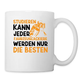 Fahrzeuglackierer werden nur die Besten - Tasse - Weiß - Rechts