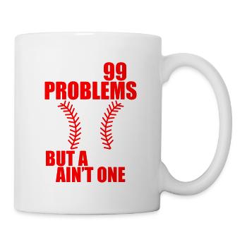 I Got 99 Problems But A Pitch Ain't One - Tasse - Weiß - Rechts