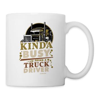Kinda Busy Being A Truck Driver - Tasse - Weiß - Rechts