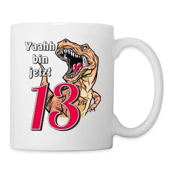 GEBURTSTAG Yaahh bin jetzt 13 - Tasse - Weiß - Rechts