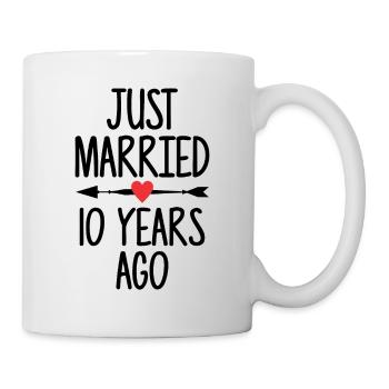 Just Married 10 Years Ago 10th Wedding Anniversary - Tasse - Weiß - Rechts
