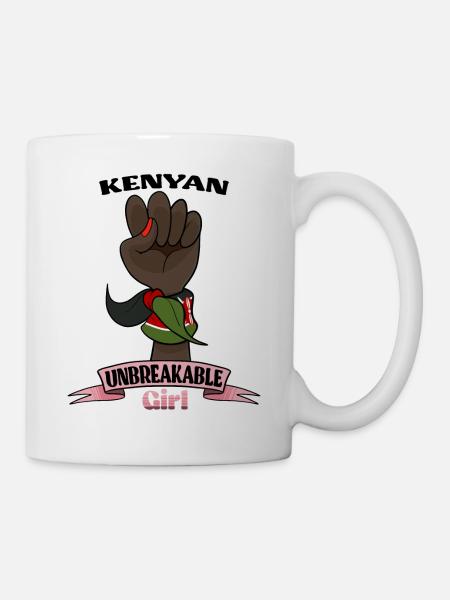 Kenyan Girl Unbreakable I Kenyan Heritage I Kenya - Tasse - Weiß