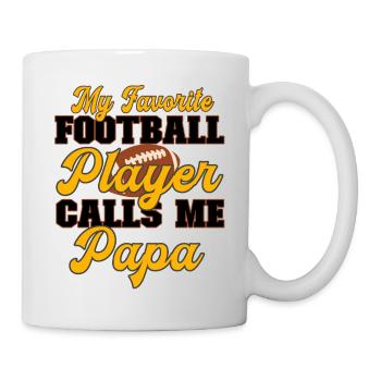 My favorite football player calls me Papa - Daddy - Mug - white - Right