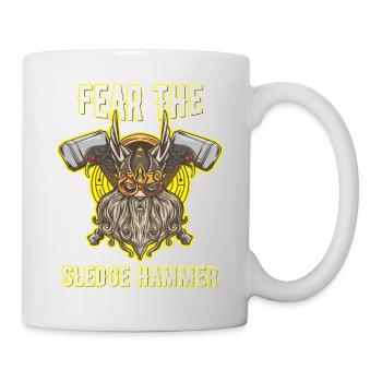 Fürchte den Vorschlaghammer Nordischer Wikinger - Tasse - Weiß - Rechts