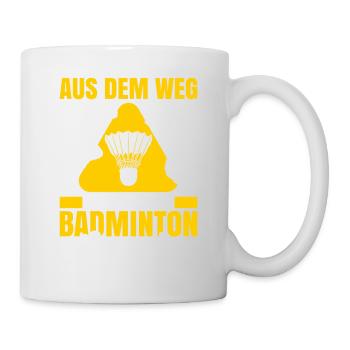 Aus Dem Weg Hier Kommt Die Badminton Legende - Tasse - Weiß - Rechts