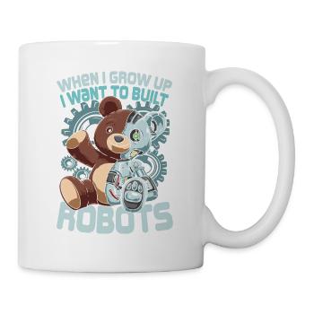 When I Grow Up I Want To Built Robots - Tasse - Weiß - Rechts