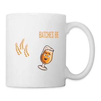 Batches be Hazy Beer Drinker Beer Brew Beer Glass - Mug - white - Right