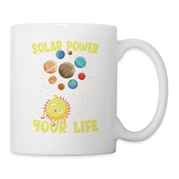 Solar Power Your Life für einen Hobby Astronomen - Tasse - Weiß - Rechts