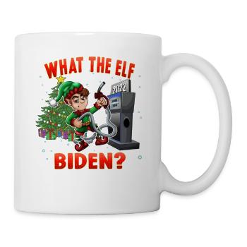 Was der Elf Biden Funny Humor Weihnachten 2022 - Tasse - Weiß - Rechts