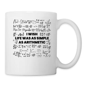 Souhaiter que la vie soit aussi simple que l’arithmétique - Mug blanc - blanc - Droite