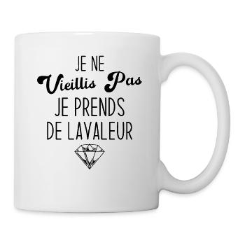 Je ne vieillis pas, je prends de la valeur - Mug blanc - blanc - Droite
