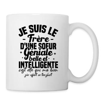 Je suis le frère d'une soeur géniale belle Cadeau - Mug blanc - blanc - Droite