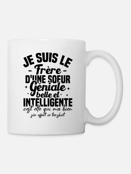 Je suis le frère d'une soeur géniale belle Cadeau - Mug blanc - blanc
