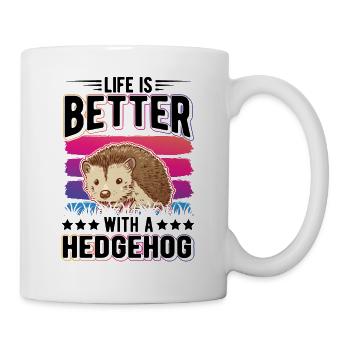 Life is better with a Hedgehog Igel - Mug - white - Right