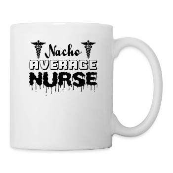 Nacho Average Krankenschwester - Tasse - Weiß - Rechts