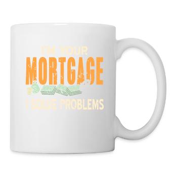 I'm Your Mortgage Guy Funny Retro Banker Designs - Tasse - Weiß - Rechts