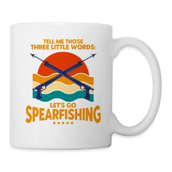 Speerfischer Lass uns Speerfischen gehen Geschenk - Tasse - Weiß - Rechts