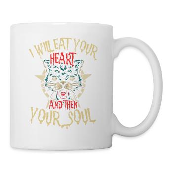 I will eat your heart and then your soul - Mug - white - Right