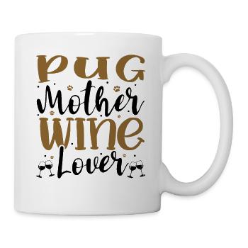 Wine Lover PUG Mother - Tasse - Weiß - Rechts