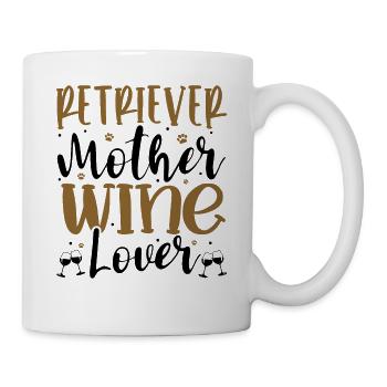 Wine Lover RETRIEVER Mother - Tasse - Weiß - Rechts