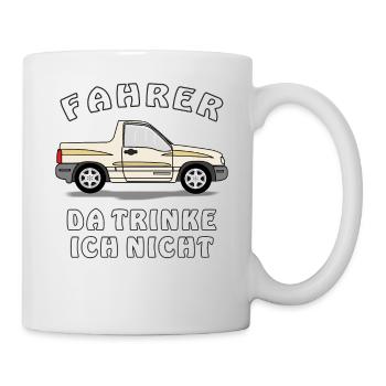 AUTO FAHRER DA TRINKE ICH NICHT - Tasse - Weiß - Rechts