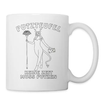 PUTZTEUFEL KEINE ZEIT MUSS PUTZEN - Tasse - Weiß - Rechts