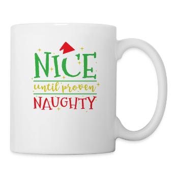 Nice until proven Naughty Christmas - Mug - white - Right