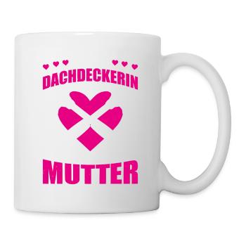 Beste Dachdeckerin Und Mutter Geschenk - Tasse - Weiß - Rechts