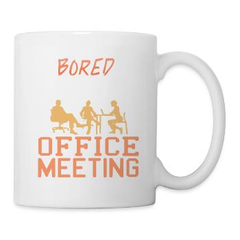 BOARD BORED Office Meeting Funny Designs Present - Tasse - Weiß - Rechts