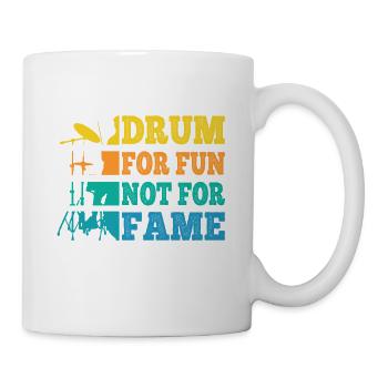 Drummer Retro Vintage Drum For Fun Not For Fame - Tasse - Weiß - Rechts
