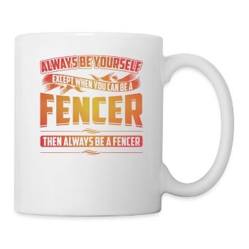 Sei immer du selbst Fechter Wortspiel Humor Fechten Sport - Tasse - Weiß - Rechts