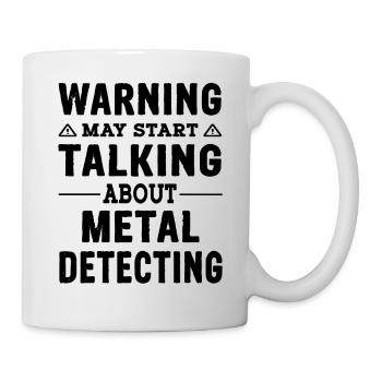 Warning talking about metal detecting - Sondeln - Mug - white - Right