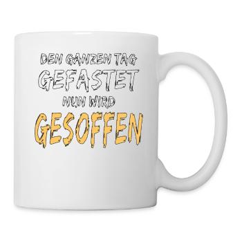 DEN GANZEN TAG GEFASTET - Tasse - Weiß - Rechts